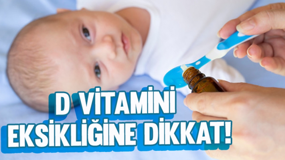 D Vitamini Eksikliğine Dikkat!