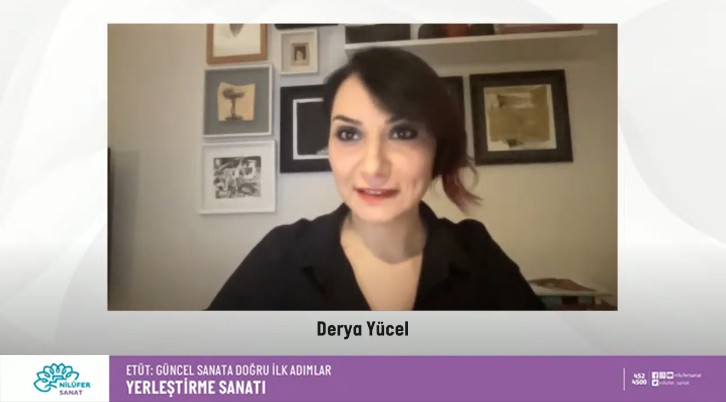Derya Yücel “Yerleştirme” Sanatını Anlattı