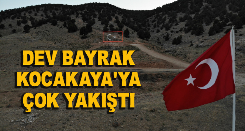 Dev Bayrak Kocayaka'ya Çok Yakıştı