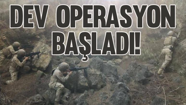 Dev operasyon başladı!