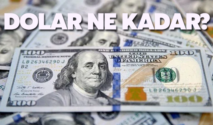 Dolar ne kadar?