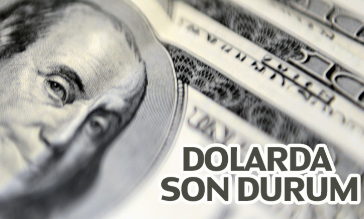 Dolarda son durum