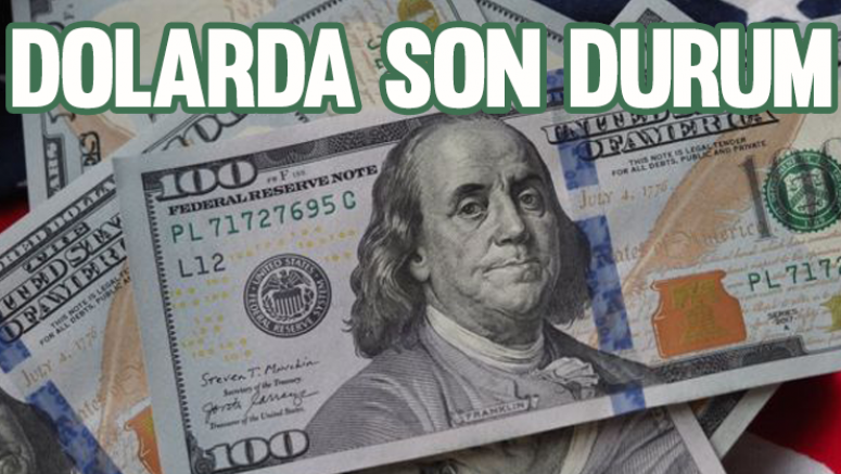 Dolarda son durum
