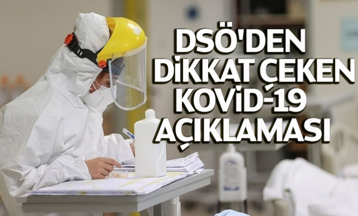 DSÖ'den dikkat çeken Kovid-19 açıklaması