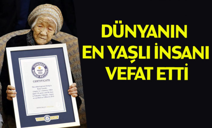 Dünyanın en yaşlı insanı vefat etti