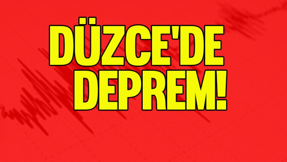Düzce'de Deprem!