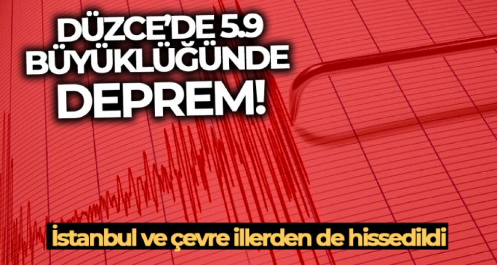 Düzce'de deprem!