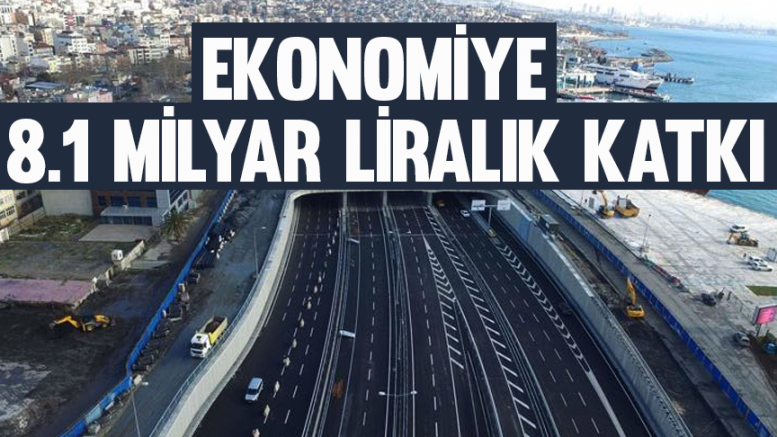 Ekonomiye 8.1 milyar liralık katkı