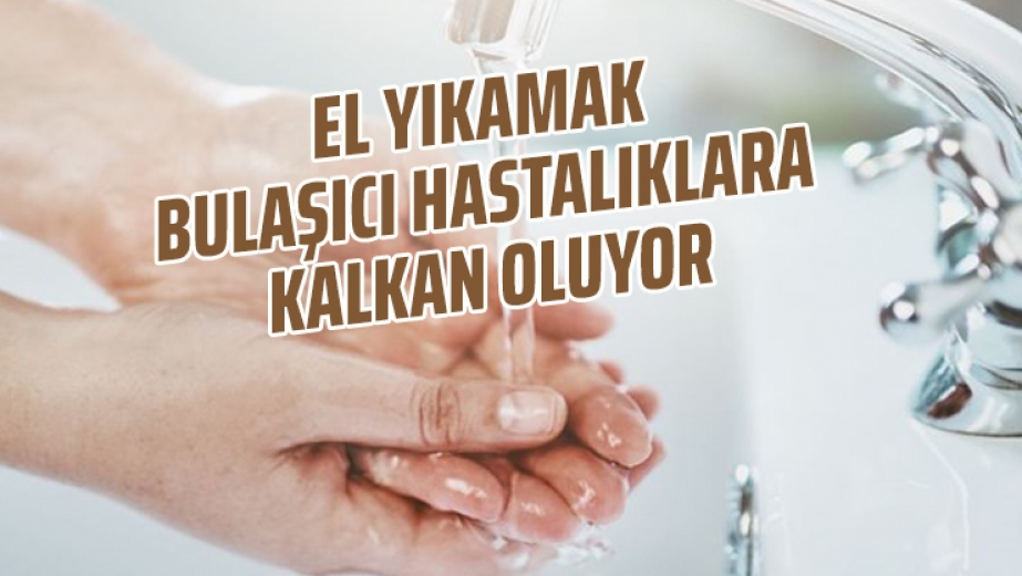 El Yıkamak Bulaşıcı Hastalıklara Kalkan Oluyor