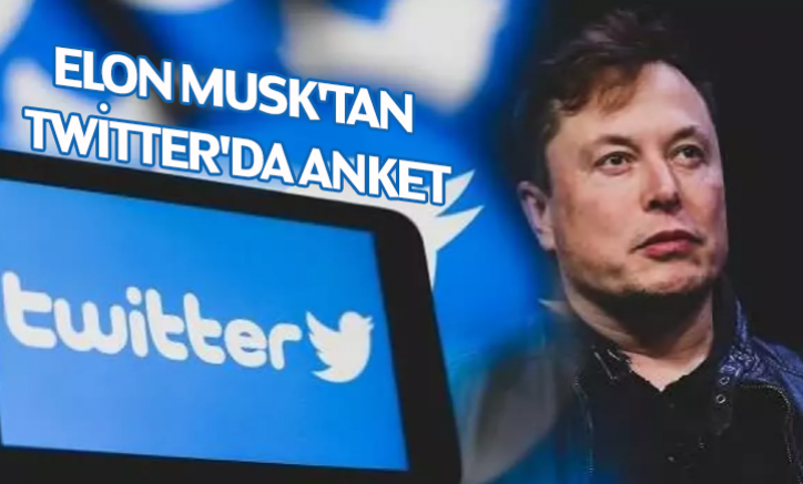 Elon Musk'tan Twitter'da anket