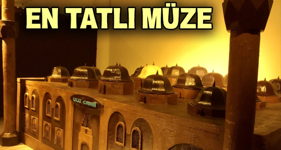 En Tatlı Müze Bursa'da Açıldı