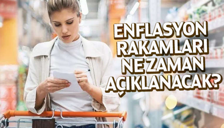 Enflasyon oranı ne zaman açıklanacak?