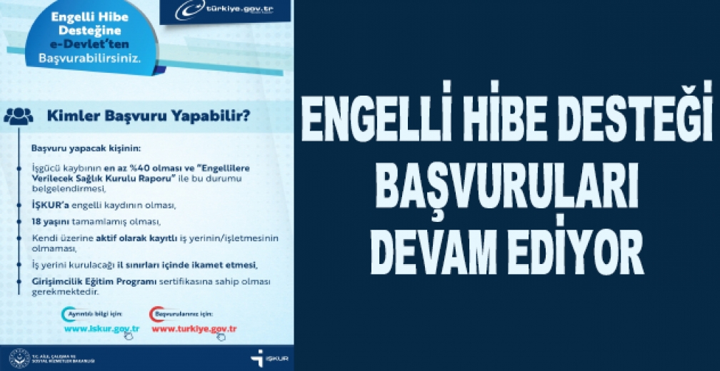 Engelli Hibe Desteği Başvuruları Devam Ediyor