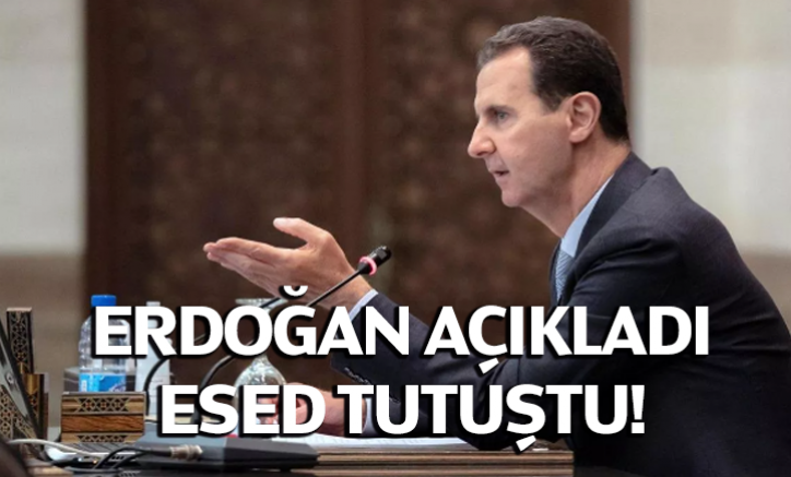 Erdoğan açıkladı, Esed tutuştu!