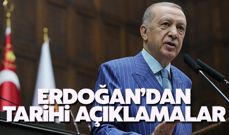 Erdoğan'dan tarihi açıklamalar!