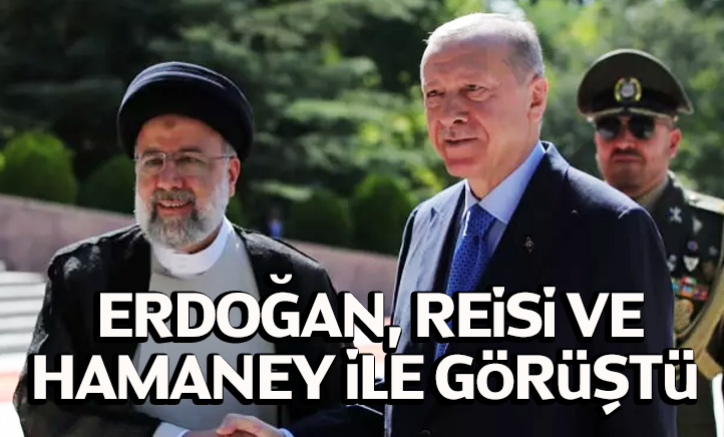 Erdoğan, Reisi ve Hamaney ile görüstü
