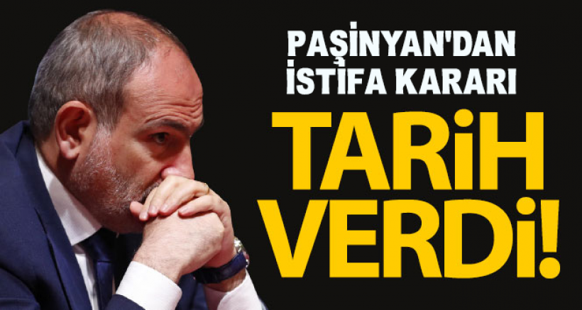 Ermenistan Başbakanı Paşinyan'dan İstifa Kararı