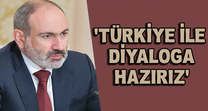 Ermenistan Başbakanı Paşinyan'dan Türkiye Açıklaması...