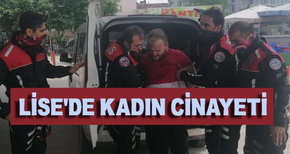 Eşini Çalıştığı Lisenin İçinde Bıçaklayarak Öldürdü