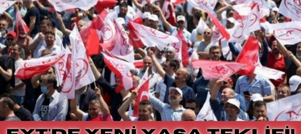 EYT'de yeni yasa teklifi!