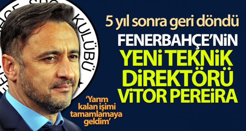 Fenerbahçe'nin Yeni Teknik Direktörü Vitor Pereira