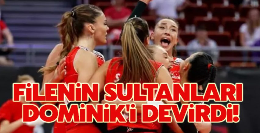 Filenin Sultanları Dominik 'i devirdi!
