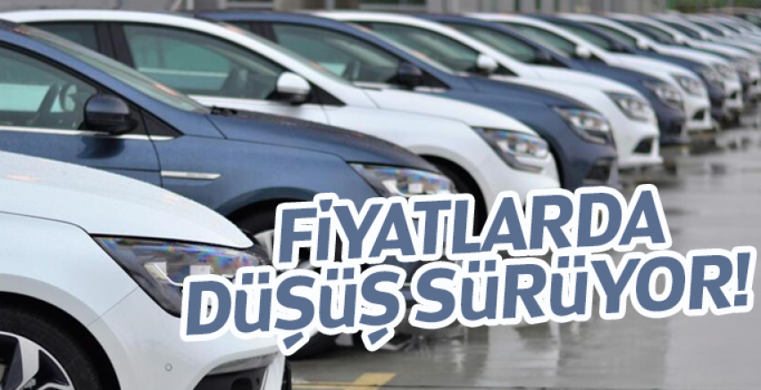 Fiyatlarda düşüş sürüyor!