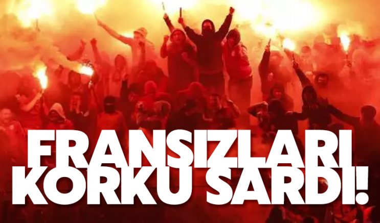 Fransızları korku sardı!