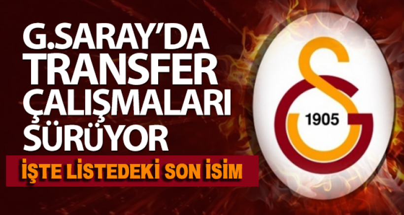 Galatasaray'da Transfer Çalışmalarına Tam Gaz Devam