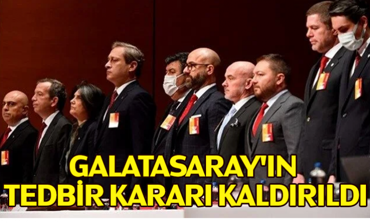 Galatasaray'ın tedbir kararı kaldırıldı