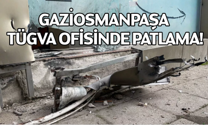 Gaziosmanpaşa TÜGVA ofisinde patlama!
