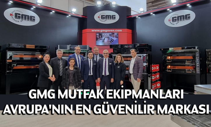 GMG Mutfak Ekipmanları, Avrupa'nın en güvenilir markası