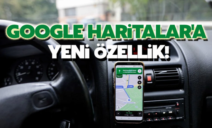 Google Haritalar'a yeni özellik: En az yakıtı tüketen rota