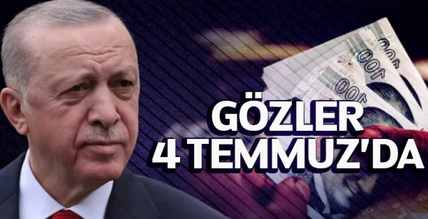 Gözler 4 Temmuz'da!