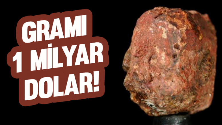 Gramı 1milyar dolar!