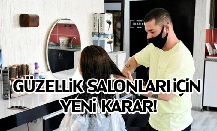 Güzellik salonları için yeni karar