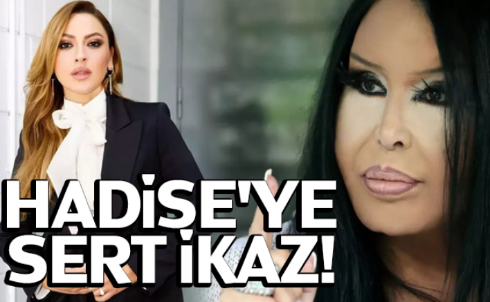 Hadise'ye sert ikaz!