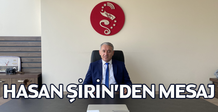 Hasan Şirin'den bayram mesajı