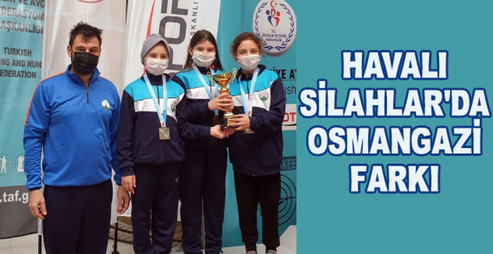 Havalı Silahlarda Osmangazi Farkı