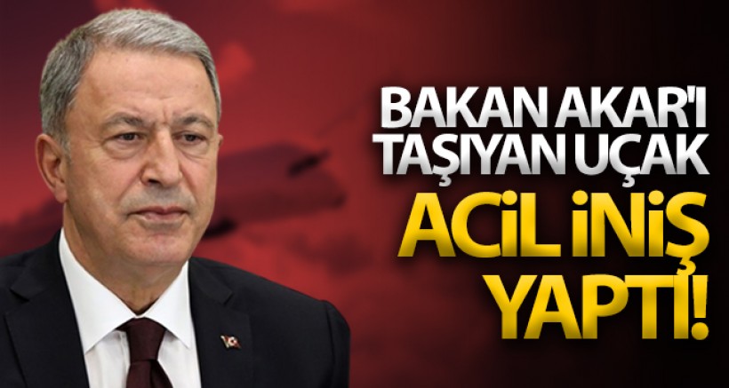 Hulusi Akar'ın Bulunduğu Uçak Acil İniş Yaptı