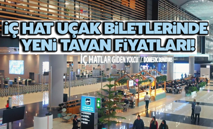İç hat uçak biletlerinde yeni tavan fiyat belli oldu