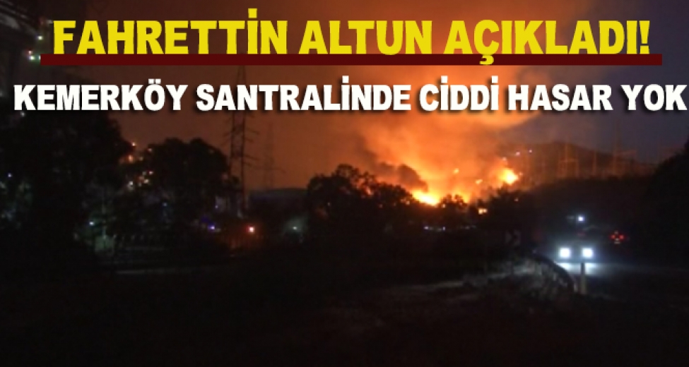 İletişim Başkanı Altun'dan Yangında Etkilenen Kemerköy Termik Santrali Hakkında Açıklama