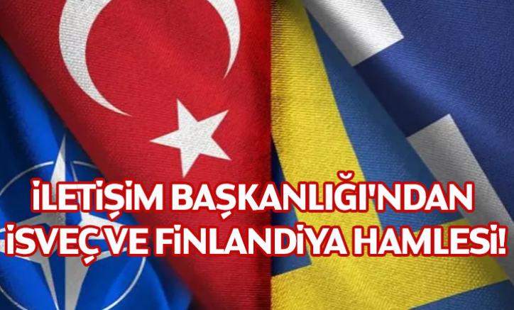 İletişim Başkanlığı'ndan İsveç ve Finlandiya hamlesi!
