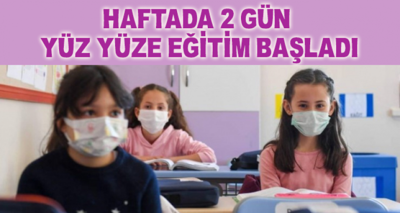 İlkokul ve Ana Sınıflarında Yüz Yüze Eğitim Başladı
