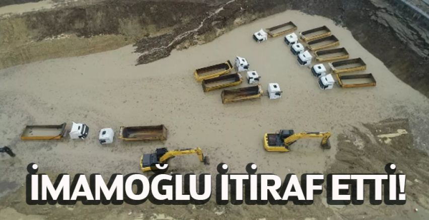 İmamoğlu itiraf etti!