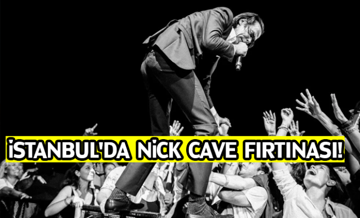 İstanbul'da Nick Cave fırtınası