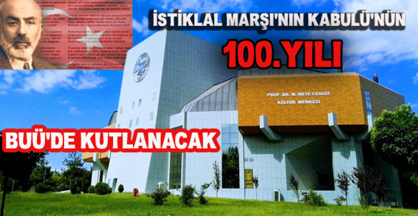 İstiklâl Marşı'nın Kabulü'nün 100. Yılı BUÜ’de Kutlanacak