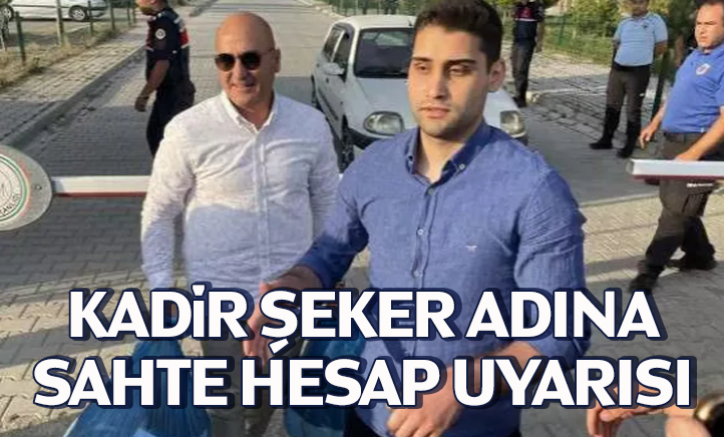 Kadir Şeker adına sahte hesap uyarısı