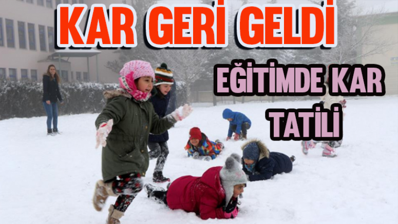 Kar geri döndü! Eğitime kar engeli... İşte okulların tatil olduğu iller