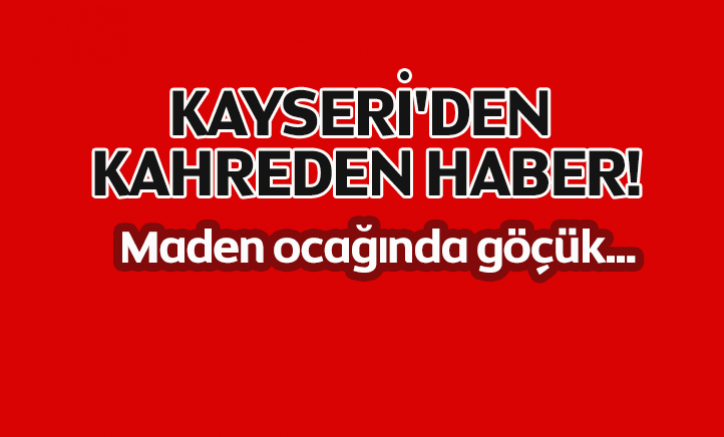 Kayseri'den Kahreden Haber!